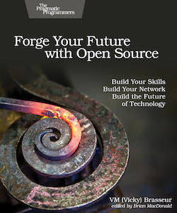 Cover for Forge Your Future with Open Source, showing a red-hot bar of iron being forged into a spiral.
